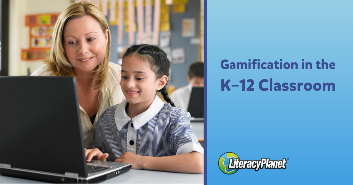 Gamification in the K-12 Classroom | LiteracyPlanet