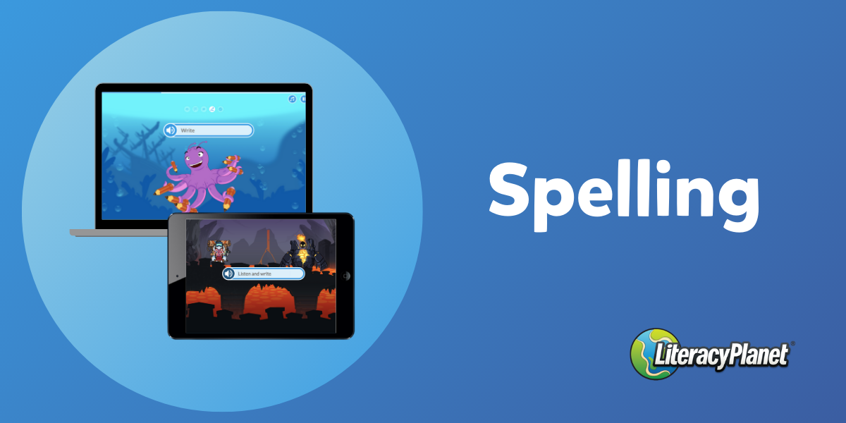 How LiteracyPlanet’s Spelling program works | LiteracyPlanet